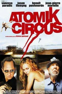 poster film Atomik Circus, le retour de James Bataille