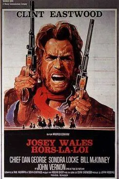 poster film Josey Wales hors la loi (The Outlaw Josey Wales)