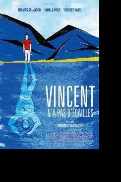 poster film Vincent n'a pas d'écailles