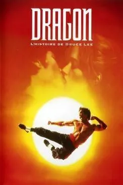 poster film Dragon, l'histoire de Bruce Lee