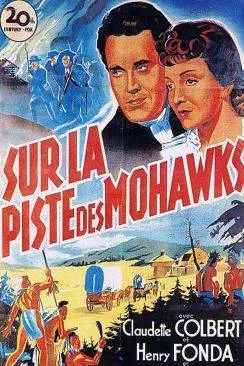 poster film Sur la piste des Mohawks (Drums along the Mohawk)