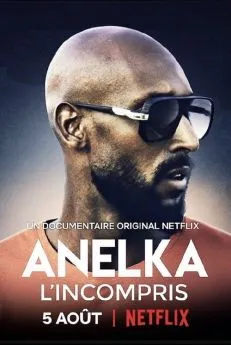 poster film Anelka : l'incompris