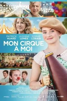 poster film Mon Cirque à  Moi