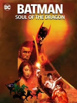 poster Batman: Soul of the Dragon