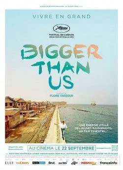 poster film Bigger Than Us