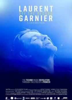 poster film Laurent Garnier: Off the Record