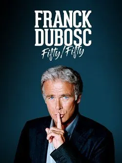 poster film Franck Dubosc - Fifty - Fifty