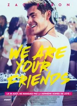poster film We Are Your Friends