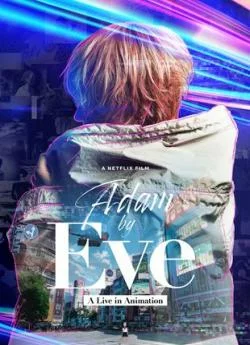 poster film Adam By Eve: A Live In Animation