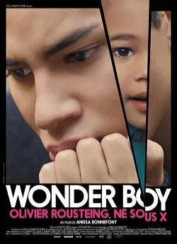 poster film Wonder Boy, Olivier Rousteing, Né Sous X