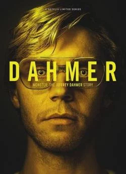 poster Dahmer : Monstre - L'histoire de Jeffrey Dahmer - Saison 1