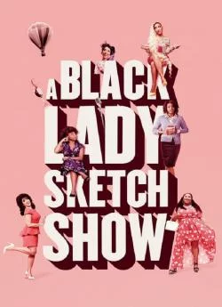 poster A Black Lady Sketch Show - Saison 3