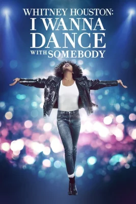 poster film Whitney Houston : I Wanna Dance With Somebody