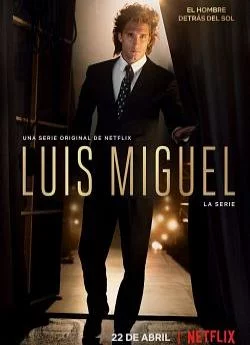 poster film Luis Miguel : La série - Saison 1